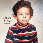 Brian Lopez – Prelude