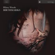 Hilary Woods x Emma Martin — Birthmarks